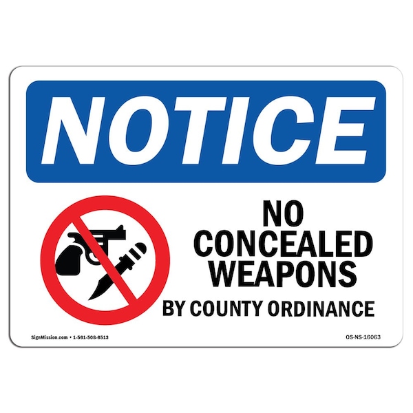 Sign, 18" H, 24" W, Rigid Plastic, NOTICE No Concealed Weapons By County Ordinance Sign, Landscape